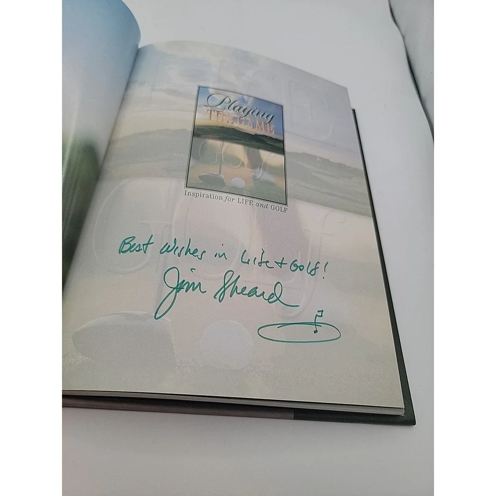 Jim Sheard Playing the Game Hardcover 1st Ed Signed Inspiration for Life Golf EX